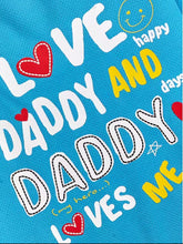 Load image into Gallery viewer, New I Love Daddy T shirt